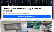 Marak Jual Beli Rekening di Facebook, Waspada Jangan Tergiur dan Mudah Diberi Uang Jika Tak Ingin Jadi Bagian dari Kejahatan Perbankan