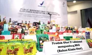 BPOM Rilis 18 Produk Herbal-Suplemen Ilegal, Sebagian Mengandung Zat Berbahaya Bagi Jantung 