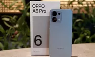 Bonus Gila-Gilaan di Pre-Order Fantastis Oppo A6 Pro Hadir dengan Baterai 7.000 mAh dan Desain Premium