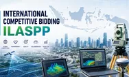 International Competitive Bidding ILASPP: Memahami Tender Pemetaan Indonesia  