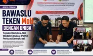 Bawaslu Teken MoU dengan Uniba, Kampus Didorong Jadi Wadah Edukasi Politik Perkuat Demokrasi
