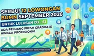 Loker BUMN September 2026 Dibuka, Ini Posisi dan Syarat untuk Lulusan D3-S1