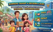 Bansos Tahap 4 Segera Cair! Ini 3 Bantuan yang Bisa Diterima Oktober-Desember 2026
