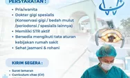 Lowongan Dokter Gigi Spesialis di Rumah Sakit St. Carolus Borromeus Kupang, Cek Syarat dan Cara Daftar