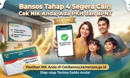 Bansos Tahap 4 2026 Segera Cair, Cek Besaran PKH-BPNT dan Cara Cek NIK Penerima