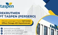 PT TASPEN Buka Lowongan Call Center Officer, Lulusan D3 Semua Jurusan Bisa Daftar