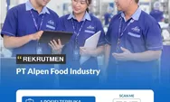 PT Alpen Food Industry: Profil Perusahaan, Gaji, Benefit, dan Tips Melamar Kerja