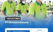 PT Motasa Indonesia Buka Lowongan Kerja 2026, Produsen LADAKU Cari Talenta Baru