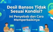 Desil Bansos Tidak Sesuai Kondisi? Ini Penyebab dan Cara Memperbaikinya