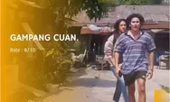 Gak Susah dan Ribet, Bebas Akses Link Nonton Film Gampang Cuan (2023) Secara Gratis: Kapan Lagi Ya Kan?