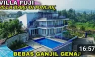 VILLA FUJI PUNCAK BOGOR, Nginap Bebas Macet dan Bisa Masuk Bus, Harga Sewa dan Ini Fasilitasnya