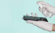Jangan Asal! Begini Cara Membersihkan Smartphone Supaya Tetap Bersih dan Awet