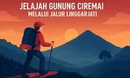 Menyusuri Wisata Kuningan Tanjakan Panjang Gunung Ciremai Linggarjati dengan Moment Sunricenya