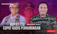 Bupati TTU Copot Kadis Perhubungan, Soroti Disiplin Kerja dan Dugaan Masalah Program Listrik