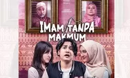 Sinopsis Film Imam Tanpa Makmum Karya Syakir Daulay, Akan Segera Tayang Di Bioskop: Cek Jadwalnya!