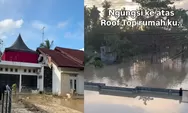 Naik Loteng hingga Rooftop, Cerita Warga Aceh Tamiang Selamatkan Diri Bersama Tetangga Saat Banjir