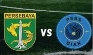 Jadwal Super League: Persebaya Surabaya vs PSBS Biak di Indosiar Sabtu sore