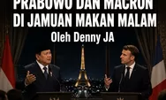 Mendengar Pidato Prabowo dan Macron di Jamuan Makan Malam