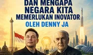 Elon Musk, Thomas Alva Edison, dan Mengapa Kita Perlu Inovator?