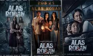 Jadwal Film Bioskop Tasik XXI Plaza Asia dan Transmart, Alas Roban Dominasi Jam Tayang Hari Ini, 18 Januari 2026