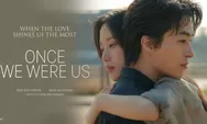 Once We Were Us Tayang Perdana, Cek Jadwal Film Bioskop Tasik XXI Plaza Asia dan Transmart Hari Ini, 21 Februari 2026