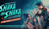 Shaka Oh Shaka Tayang Perdana 7 Mei 2026, Simak Sinopsis Film Drama Romansa Kiesha Alvaro - Arla Ailani