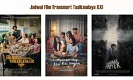 Cek Jadwal Film Bioskop Transmart Tasikmalaya XXI Hari Ini yang Pas untuk Mengisi Libur Akhir Pekan