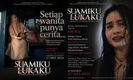 Menguras Emosi! Intip Sinopsis 'Suamiku Lukaku', Film Drama Rumah Tangga yang Tayang 27 Mei 2026 