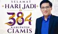 Hari Jadi Kabupaten Ciamis ke-384, IKANESACIS Ajak Warga Guyub Ngawangun Galuh untuk Kemajuan Daerah