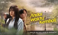 Jadwal Bioskop Transmart Tasikmalaya XXI Hari Ini, 30 Juli 2026, Andai Waktu Bisa Diulang Kembali Tayang Perdana