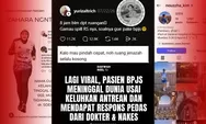 Tak Hanya Perawat RSUD dr. Soekardjo Tasikmalaya, Dokter Pun Disorot soal Komentar ke Pasien BPJS Viral