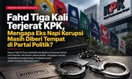 Kasus Fahd A Rafiq Jadi Sorotan, Kaderisasi Partai Diminta Dievaluasi