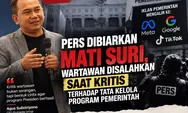 Jangan Matikan Pers Saat Program Pemerintah Dikritik