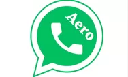 Ramai Whatsapp Aero Terbaru 2024, Berikut Link Download Whatsapp dan Cara Instal di HP