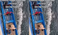 Viral! Pria Kejar Kapal Pakai Sampan, Penumpang Kompak Tarik Pakai Tali Seperti Adegan Film