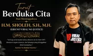 Kabar Duka! Advokat 'No Viral No Justice' Cak Soleh Meninggal Dunia