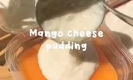 Resep Mango Cheese Puding Simpel, Cocok jadi Ide Berbuka Puasa