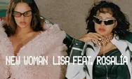 Lisa Blackpink Segera Rilis Single Baru Berjudul New Women Bersama Rosalia