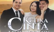 Sinopsis Ketika Cinta Memanggilmu, Sinetron Terbaru SCTV