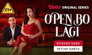 Nonton Series Open BO Lagi, Cek Sinopsisnya Disini !