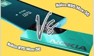 Nokia N75 Max vs N95 Max: Mana yang Lebih Unggul di Jaringan 5G dan Performa Chipset Snapdragon