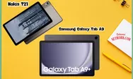 Duel Tablet Kelas Rp 2 Jutaan: Samsung Galaxy Tab A9 vs Nokia T21, Pilih Gaya atau Fitur?