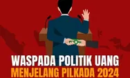 Politik Uang di Pilkada Buka Raung Korupsi, Pemberi akan Fokus Mengembalikan Modal
