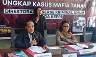 Polda Kepri Bongkar Mafia Tanah di Rempang Batam