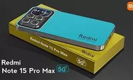 Redmi Note 15 Dilengkapi Fitur Tambahan yang Lengkap