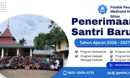 Pondok Pesantren Madinatul Ilmi Nurul Ikhlas Buka Penerimaan Santri Baru 2026-2027, Pendaftaran Gratis