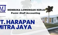 PT Harapan Mitra Jaya Membuka Lowongan Kerja Posisi Sebagai Staff Accounting