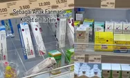 Viral Rak Supermarket Pajang Obat Keras, Begini Penjelasan Aturan Terbaru BPOM