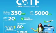 Buru promo diskon hingga 80%! BRI dan Citilink gelar online travel fair
