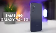 HP Gaming Murah Rp3 Jutaan, Spesifikasi Samsung Galaxy M34 5G Bawa RAM 8GB, Lancar Main Game Berat!